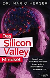 Das Silicon Valley – Hype oder wirklich ein Tal der Ideen