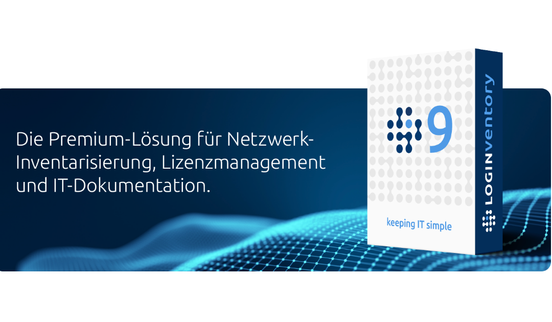 Netzwerk-Inventarisierung und Lizenzmanagement mit LOGINventory